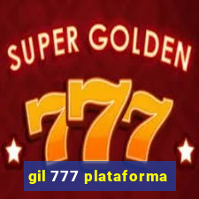 gil 777 plataforma